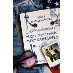 Prísne tajný denník Miry Danesovej